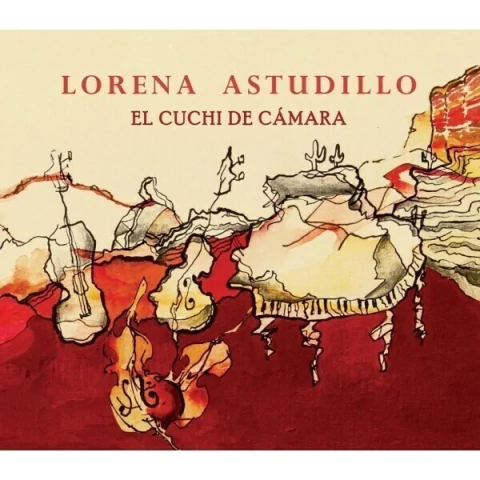 Lorena Astudillo - El Cuchi de cámara - CD