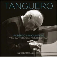 Roberto Siri Quinteto - Tanguero - C/Juan Pablo Beltrán - CD