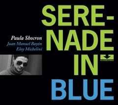 Paula Shocron: Serenade In Blue - CD