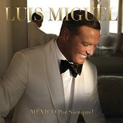 Luis Miguel - ¡ México por siempre ! - CD