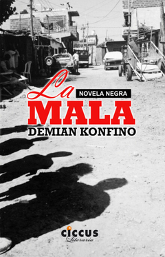 La mala - Demian Konfino