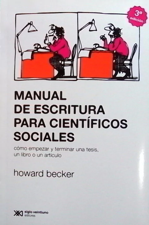 Manual de escritura para científicos sociales - Howar Becker - Libro