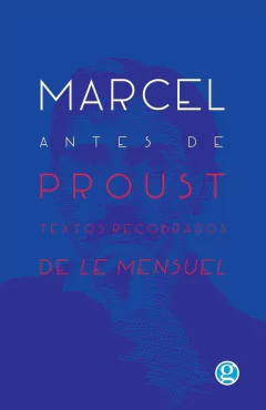 Marcel antes de Proust - Marcel Proust - Libro
