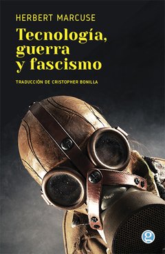 Tecnología, guerra y fascismo - Herbert Marcuse - Libro