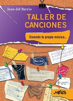 Taller de canciones - Creando tu propia música.. : Juan del Barrio