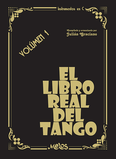 El libro real del tango Vol. 1 - Julián Graziano - Libro (Partituras)