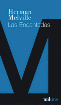 Las encantadas - Herman Melville - Libro