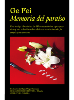 Memoria del paraíso - Ge Fei