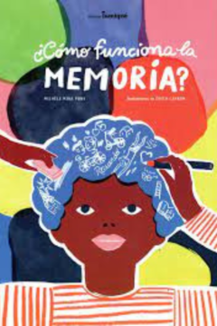 ¿Cómo funciona la memoria? - Michèle Mira Pons / Edith Carron (Ilustradora) - buy online