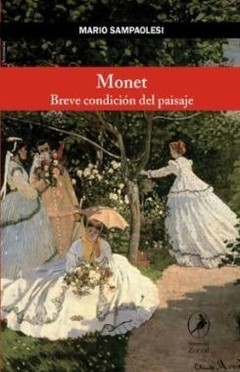 Monet. Breve condicion del paisaje - Mario Sampaolesi - Libro