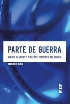 Parte de guerra - Mariano Dubin - Libro