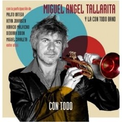 Miguel Ángel Tallarita - Con todo - CD