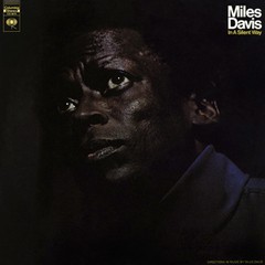 Miles Davis - In A Silent Way - Vinilo 180 gram