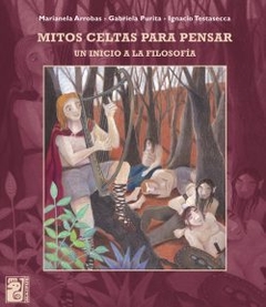 Mitos celtas para pensar - G. Purita / I. Testasecca / M. Arrobas