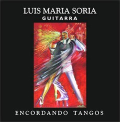 Luis María Soria: Encordando Tangos - CD