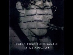 Pablo Porcelli Ensamble: Distancias - CD