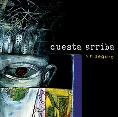 Cuesta Arriba; Sin seguro - CD