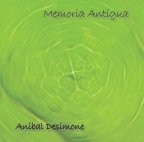 Aníbal Desimone: Memoria antigua - CD