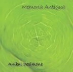 Aníbal Desimone: Memoria antigua - CD