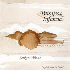 Paisajes de infancia: Serkan Yilmaz - CD