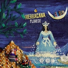 Hierbacana: Florece - CD