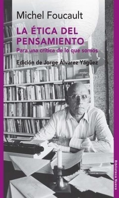 La ética del pensamiento - Michel Foucault - Libro