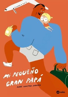 Mi pequeño gran papá - Mari Kanstad Johnsen - Libro