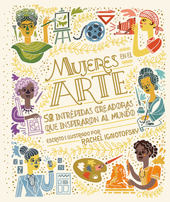 Mujeres en el arte - Rachel Ignotofsky