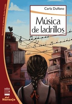 Música de ladrillos - Carla Dulfano - Libro