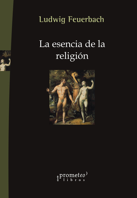 La esencia de la religión - Ludwig Feuerbach