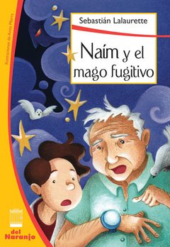 Naim y el mago fugitivo -