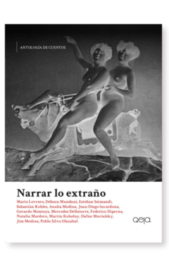 Narrar lo extraño - Antología de cuentos - Libro