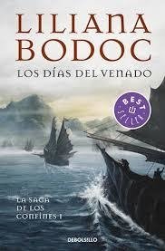 La saga de los confines. Los días del venado - Liliana Bodoc - Libro