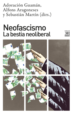 Neofacismo - Adoración Guamán / Sebastián Martín / Alfons Aragoneses (dirs.) - Libro