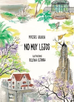 No muy lejos - Mercedes Villalba - Libro