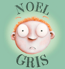 Noel Gris - Aaron Blabey - Libro