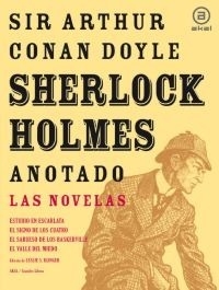 Sherlock Holmes Anotado - Las novelas - Sir Arthur Conan Doyle - Libro