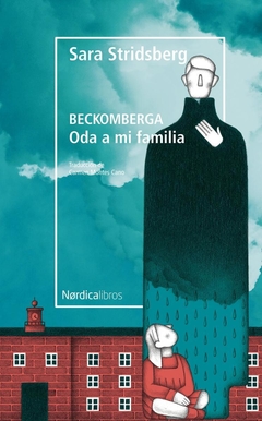 Beckomberga - Oda a mi familia - Sara Stridsberg - Libro