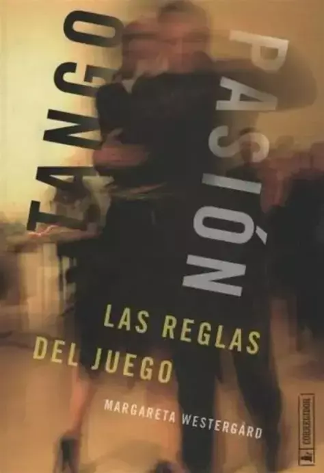Tango Pasión - Las reglas del tango - Margareta Westergard - buy online