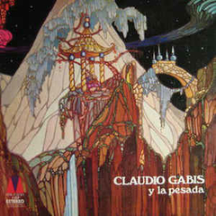 Claudio Gabis - Claudio Gabis y la pesada - Vinilo