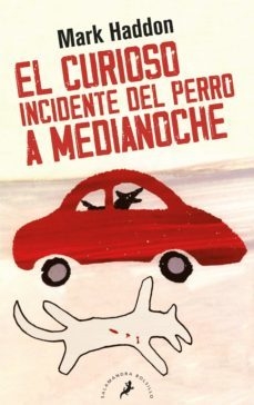 El curioso incidente del perro a medianoche - Mark Haddon - Libro