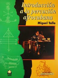 Introducción a la percusión afrocubana - Miguel Tallo - Libro + CD