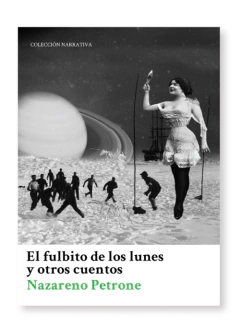 El fulbito de los lunes y otros cuentos - Nazareno Petrone - Libro