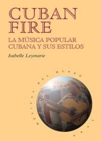 Cuban Fire - La música popular cubana y sus estilos - Libro