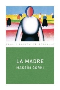 La madre - Maksim Gorki - Libro