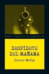 Despídete del mañana - Horace McMoy - Libro
