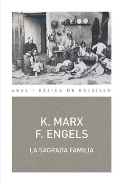 La sagrada familia - K. Marx / F. Engels - Libro