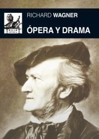 Opera y drama - Richard Wagner - Libro