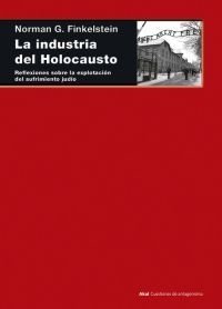 La industria del Holocausto - Norman G. Finkelstein - Libro