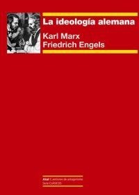 La ideología alemana - Karl Marx / Friedrich Engels - Libro